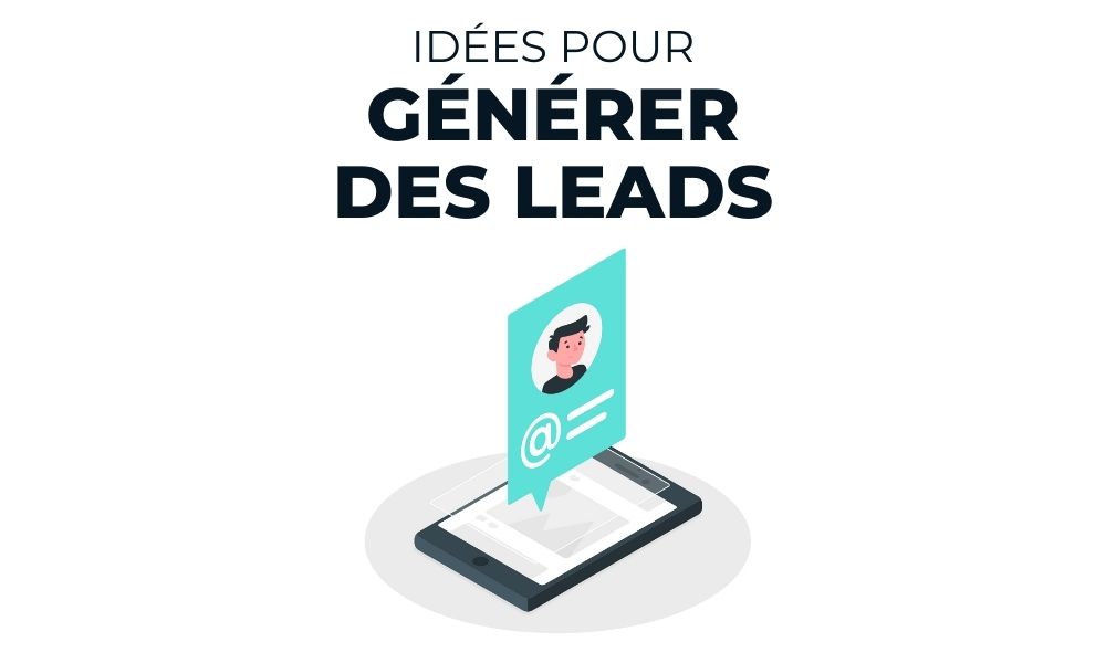 découvrez des stratégies éprouvées pour générer des leads efficaces et augmenter votre conversion. apprenez à cibler votre audience, optimiser votre contenu et utiliser les outils adaptés pour transformer vos prospects en clients fidèles.