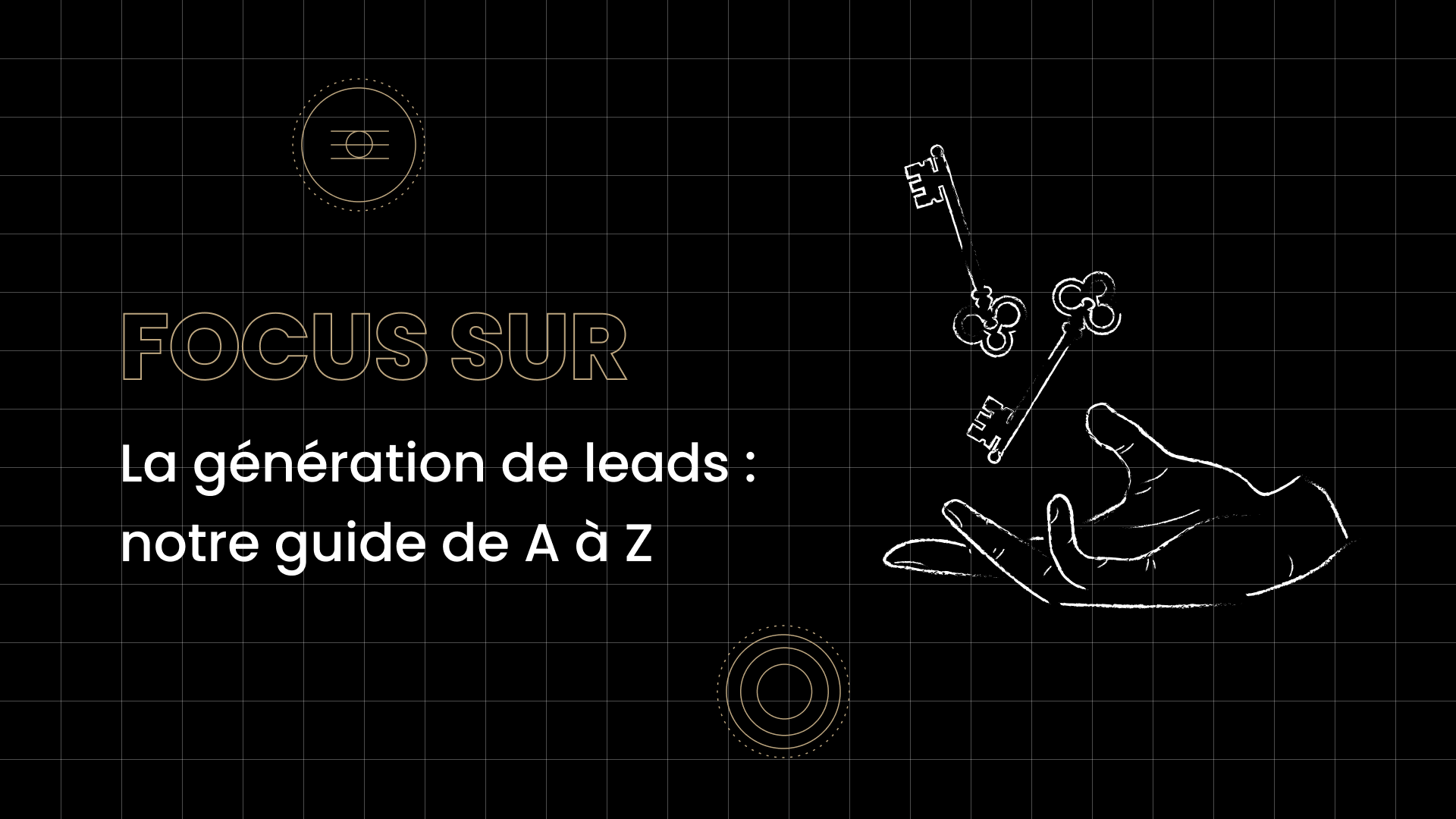 découvrez des stratégies efficaces pour attirer des leads qualifiés et optimiser votre conversion. boostez votre prospection grâce à des techniques adaptées à votre marché et à votre audience.